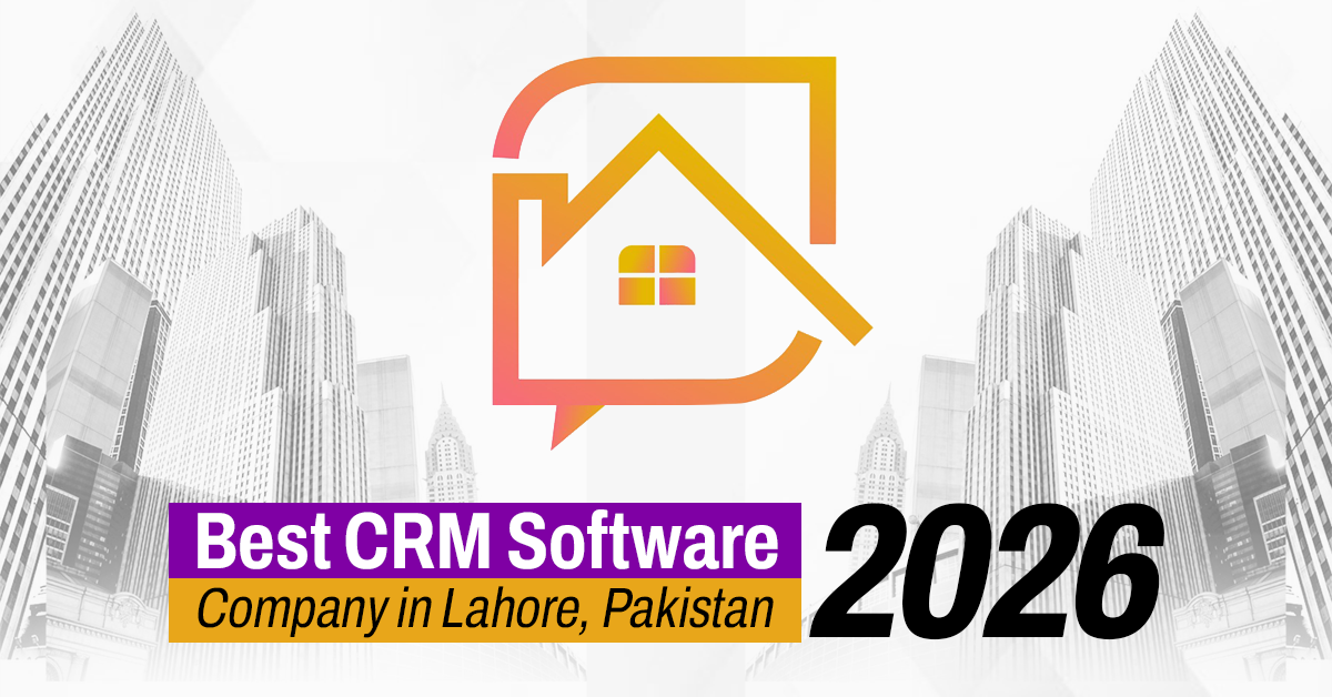 Best CRM Software Company in Lahore Pakistan 2026