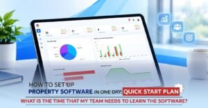 How to Set Up Property Software in One Day